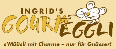 s’Müüsli mit Charme – nur für Gnüsser!